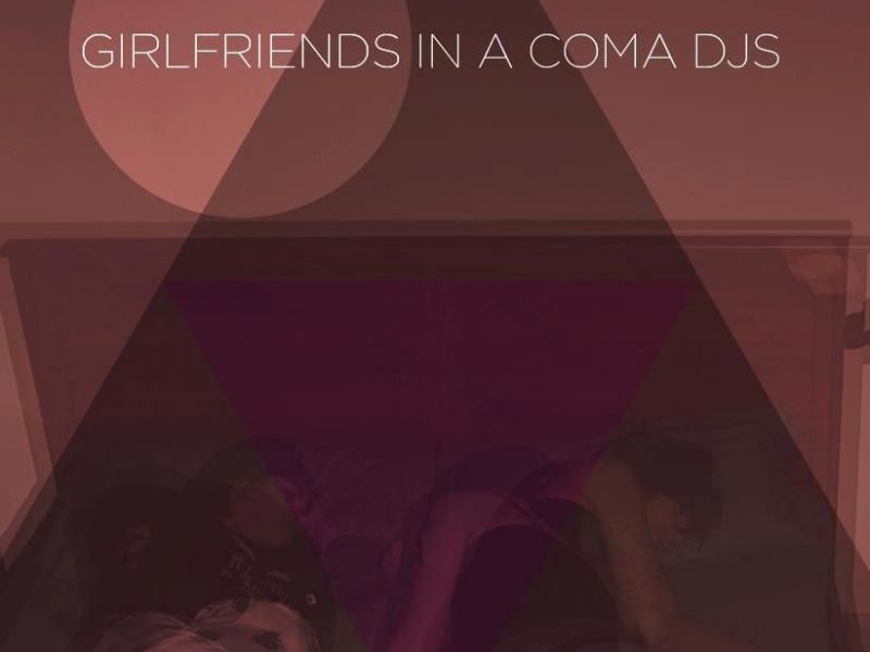 Girlfriends in a coma djs