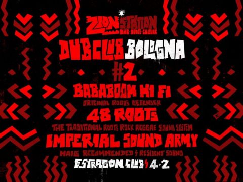 ZION STATION FESTIVAL: DUB CLUB BOLOGNA #2